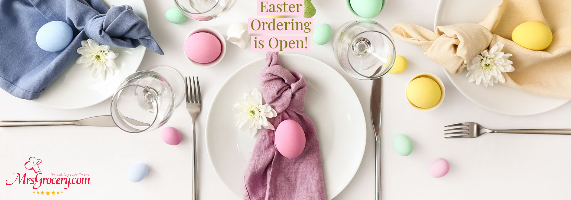 Easter Holiday Ordering is Open!